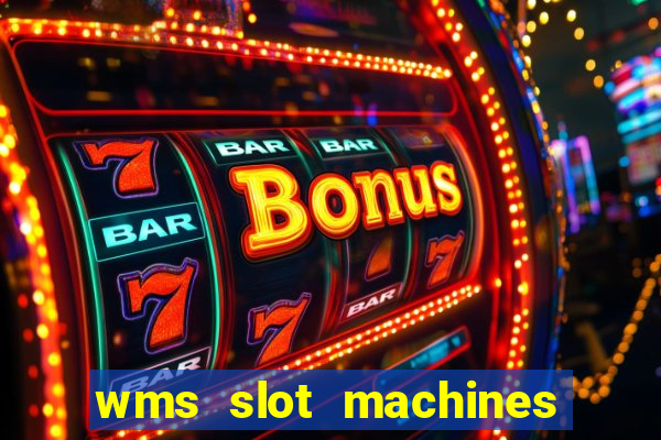 wms slot machines for sale