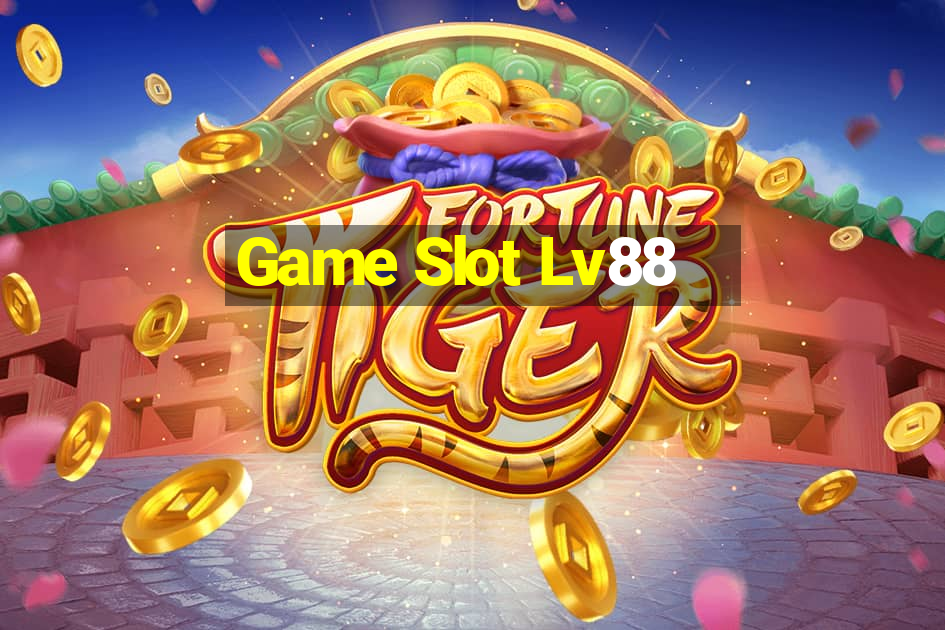 Game Slot Lv88