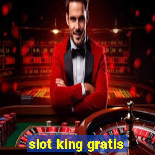 slot king gratis