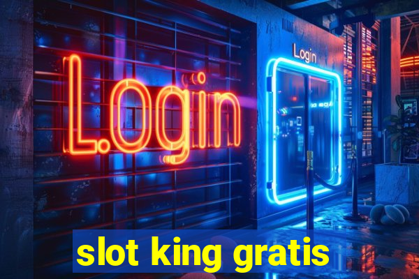 slot king gratis