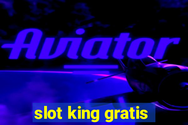 slot king gratis