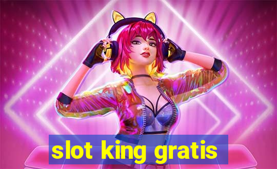 slot king gratis