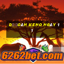 Dự Đoán KENO ngày 11