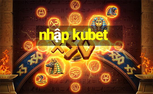 nhập kubet