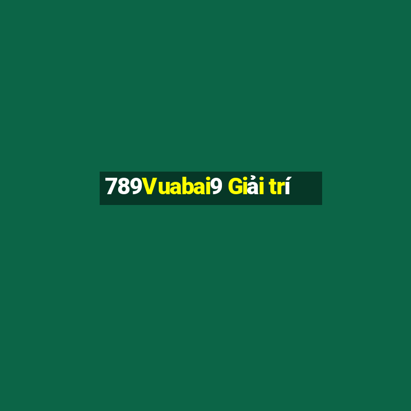 789Vuabai9 Giải trí