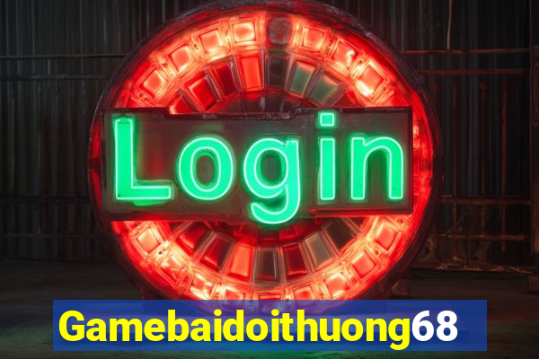 Gamebaidoithuong68 Game Bài Quay Hũ