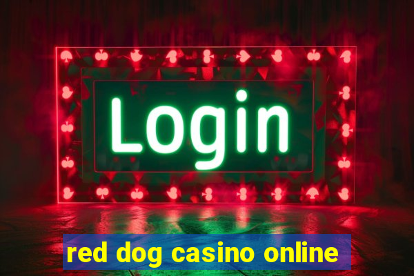 red dog casino online