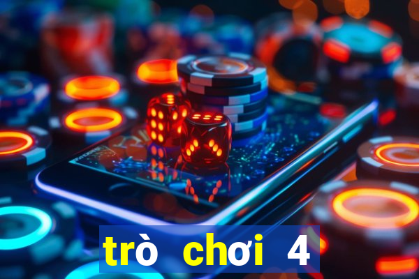 trò chơi 4 người chơi