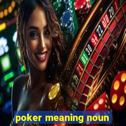 poker meaning noun