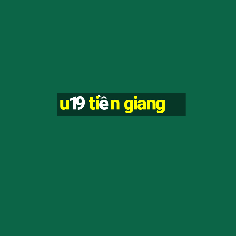 u19 tiền giang