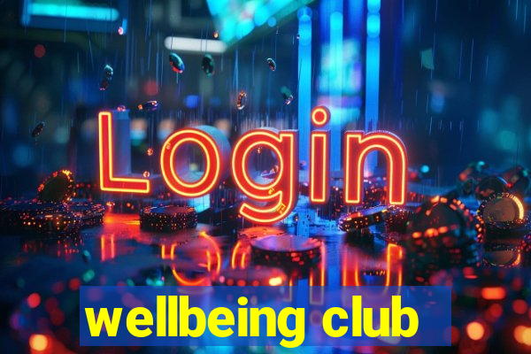 wellbeing club