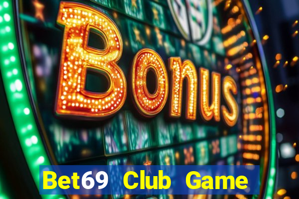 Bet69 Club Game Bài 88 Club Đổi Thưởng