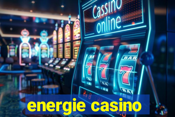 energie casino