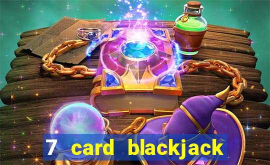 7 card blackjack online game