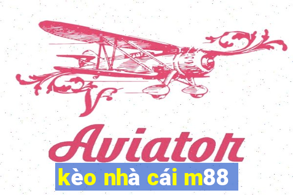 kèo nhà cái m88