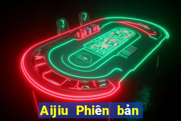 Aijiu Phiên bản web Tải về