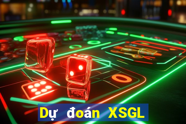 Dự đoán XSGL thứ hai