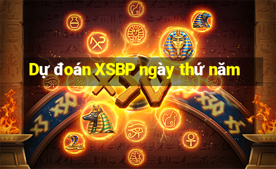 Dự đoán XSBP ngày thứ năm