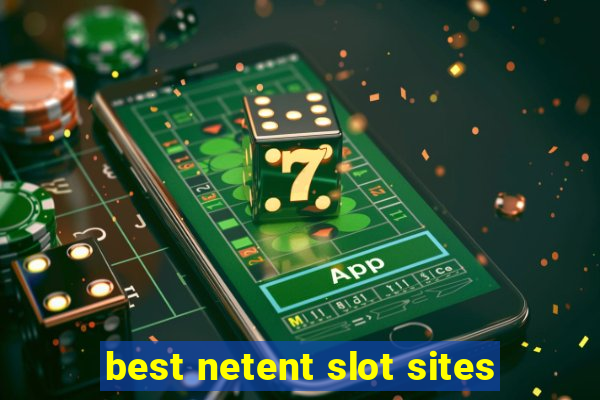 best netent slot sites