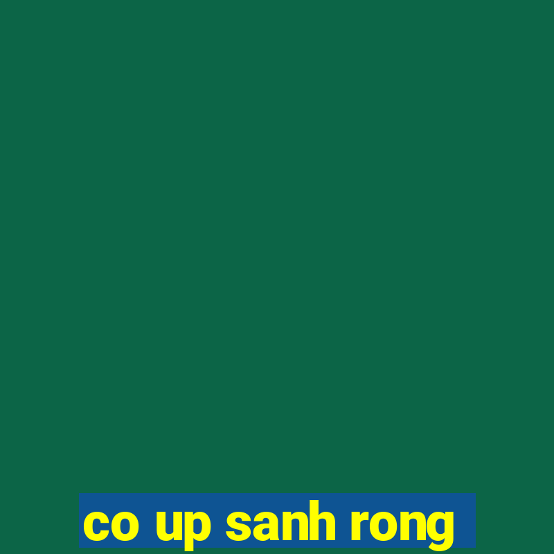 co up sanh rong