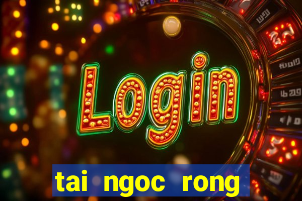 tai ngoc rong online apk