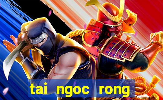 tai ngoc rong online apk