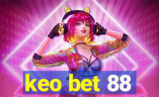 keo bet 88