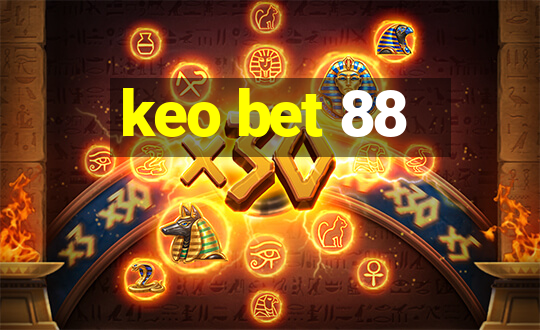 keo bet 88