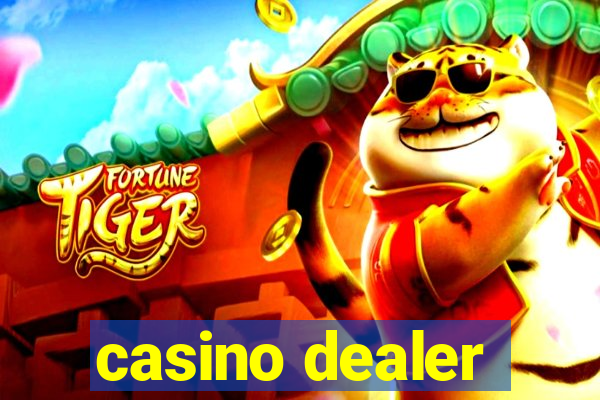 casino dealer