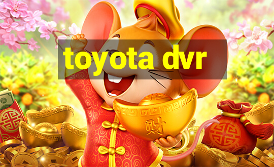 toyota dvr