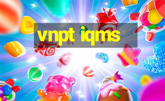 vnpt iqms