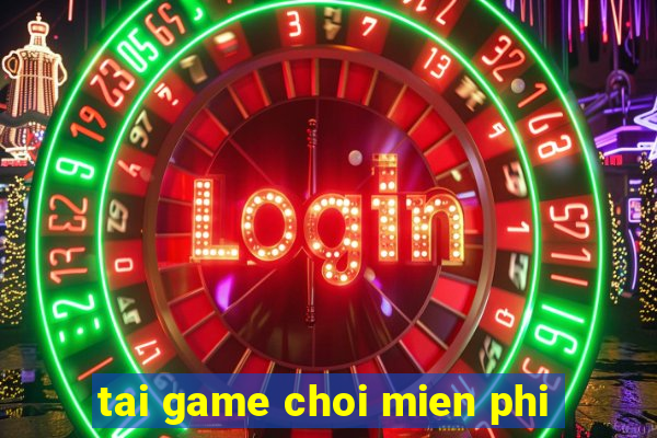 tai game choi mien phi