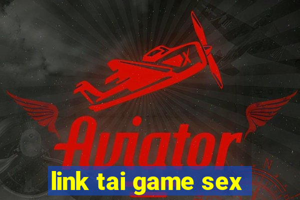 link tai game sex