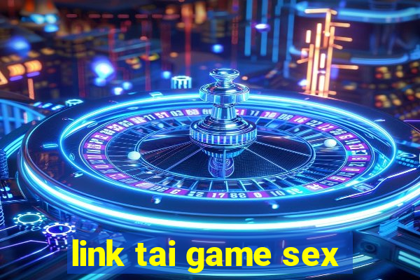 link tai game sex