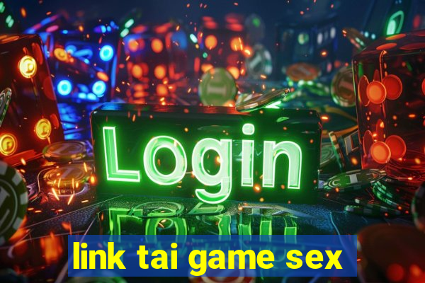 link tai game sex