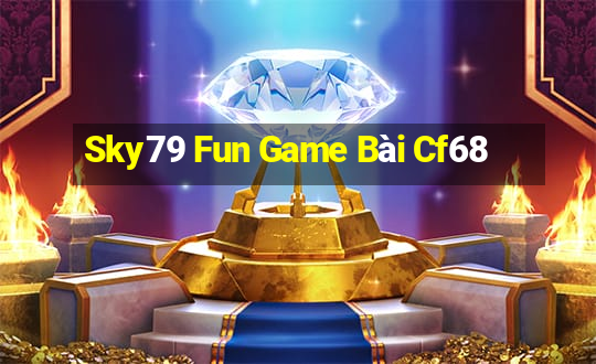 Sky79 Fun Game Bài Cf68