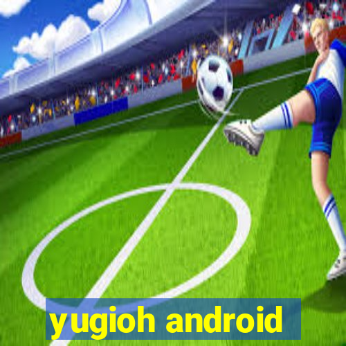 yugioh android