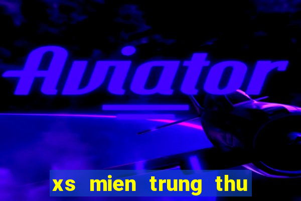 xs mien trung thu tu hang tuan