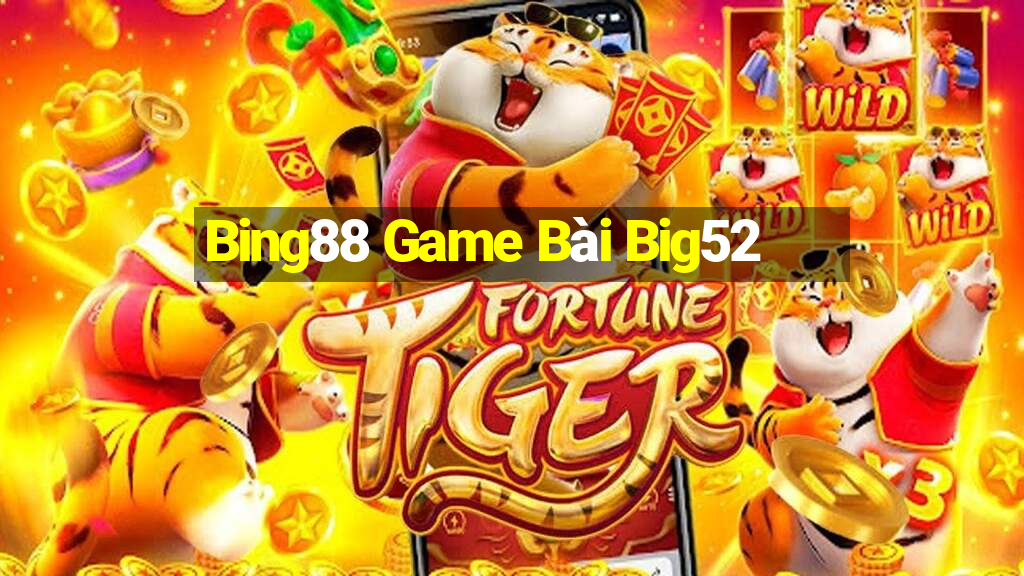 Bing88 Game Bài Big52