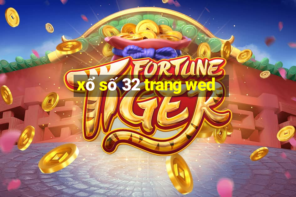 xổ số 32 trang wed