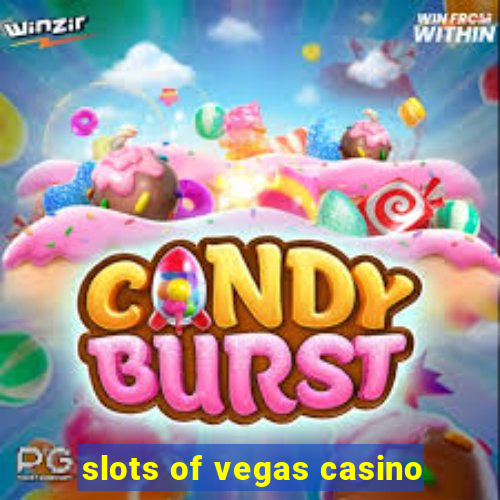 slots of vegas casino