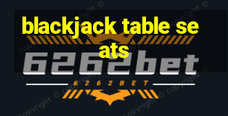 blackjack table seats