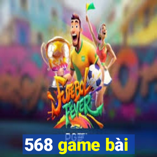 568 game bài