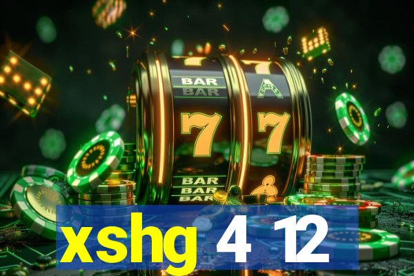 xshg 4 12