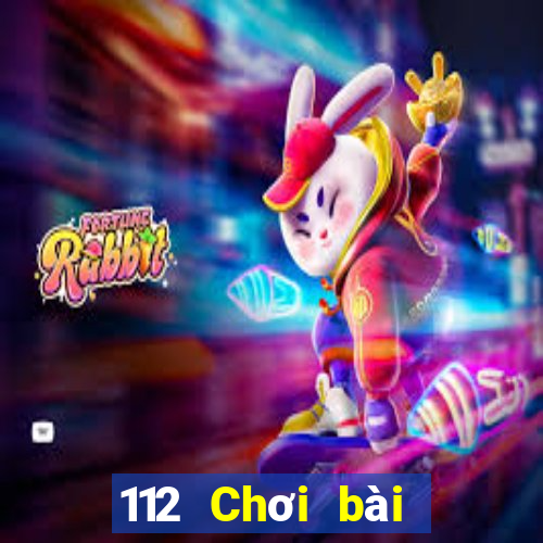 112 Chơi bài onli Tải về