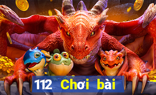 112 Chơi bài onli Tải về