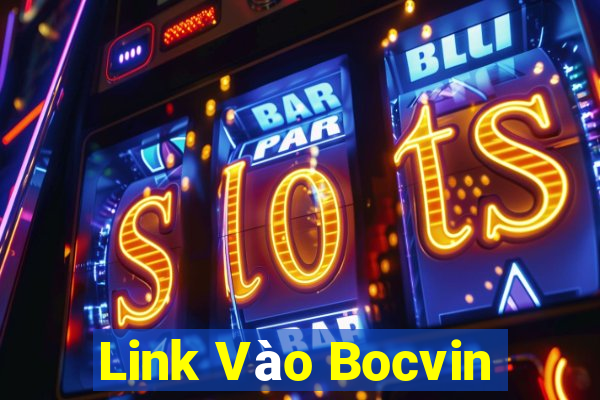 Link Vào Bocvin