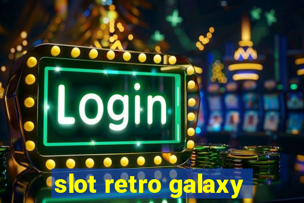 slot retro galaxy