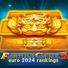 euro 2024 rankings