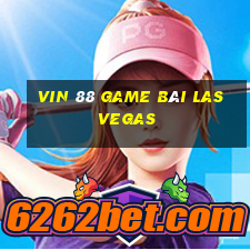 Vin 88 Game Bài Las Vegas